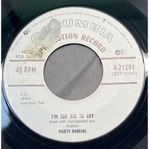 Marty Robbins I'm Too Big to Cry / Call Me Up 45 Country Promo Columbia 4-21291